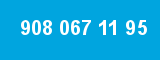 908 067 11 95 908 067 11 95